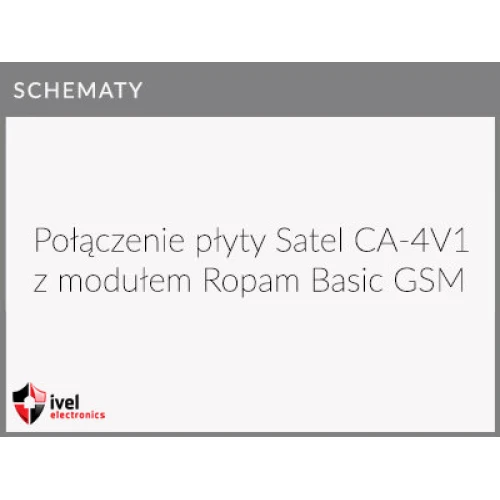 Jak připojit hlavní desku SATEL CA-4V1 k oznamovacímu modulu GSM Ropam Basic